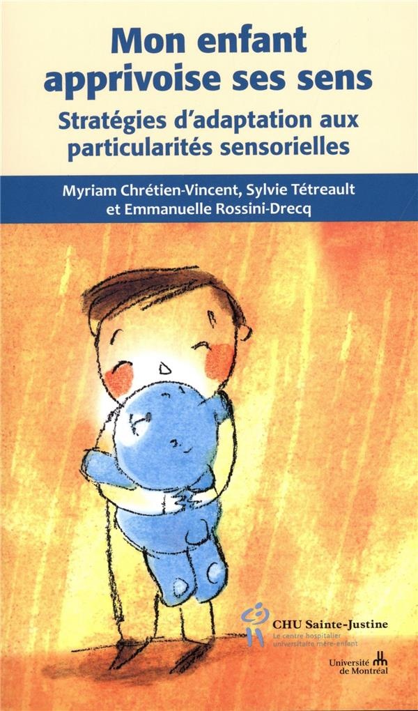 Mon enfant apprivoise ses sens