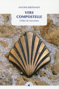 Vers Compostelle : Drôles de rencontres