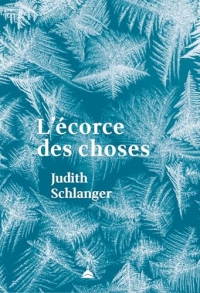 L'écorce des choses