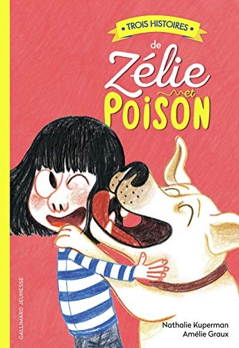Trois histoires de Zélie et Poison