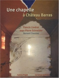 Une chapelle à Château Barras (1DVD)