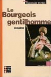 Classiques Bordas : Le Bourgeois gentilhomme