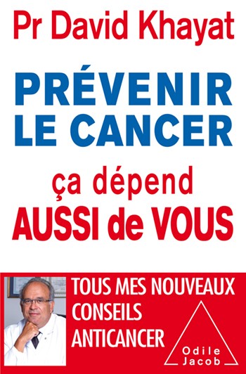 Prévenir le cancer , ça dépend aussi de vous