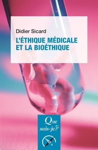 L'éthique médicale et la bioéthique