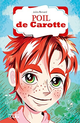 La bibliothèque Lito: Poil de carotte - Dès 8 ans