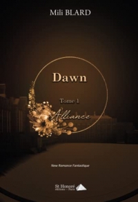 Dawn ; Tome 1 - Alliance