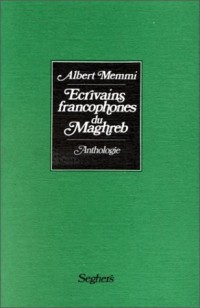 ECRIVAINS FRANCOPHO DU MAGHREB