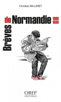Brèves de Normandie: 1880-1930