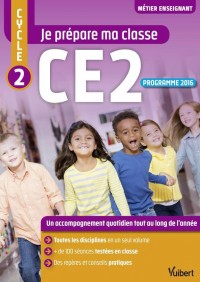 Je prépare ma classe - Cycle 2 - CE2