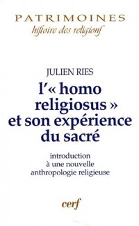 L'homo religiosus et son expérience du sacré