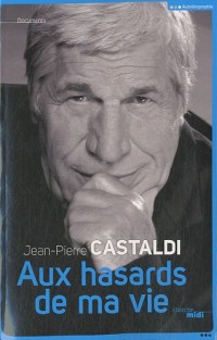 Aux hasards de ma vie