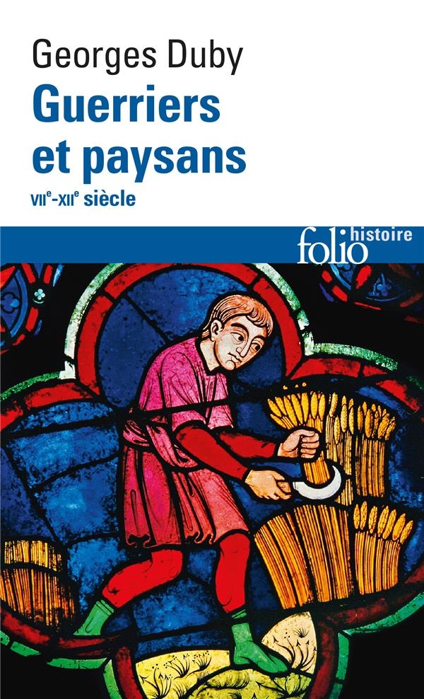 Guerriers et paysans: (VIIᵉ-XIIᵉ siècle). Premier essor de l'économie européenne