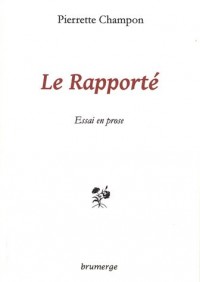 Le Rapporté