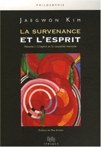 La survenance et l'esprit (t.1)