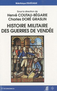 Histoire militaire des guerres de Vendée