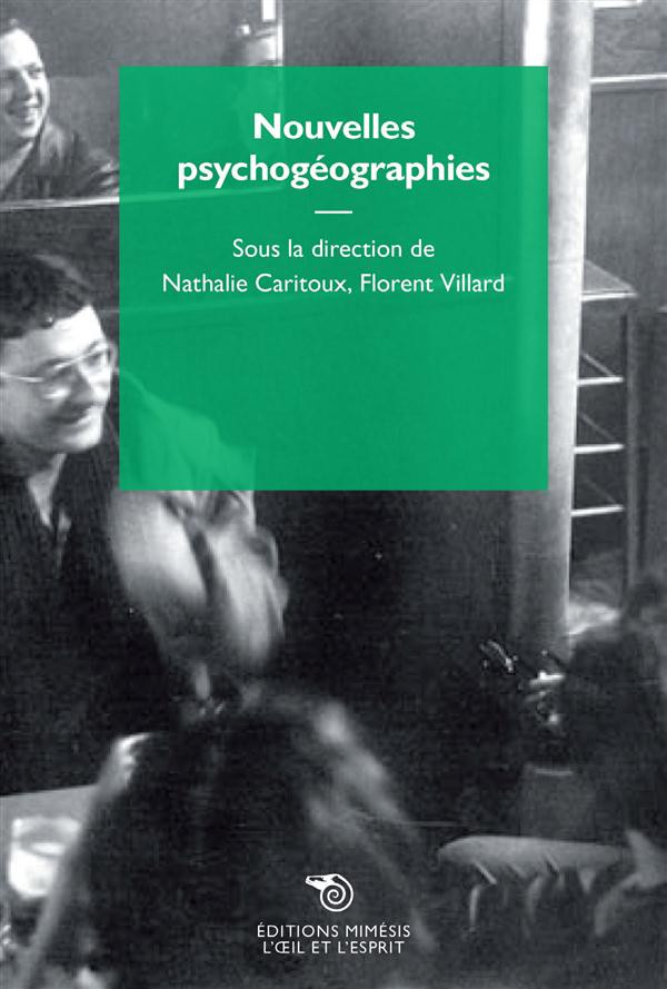 Nouvelles Psychogeographies