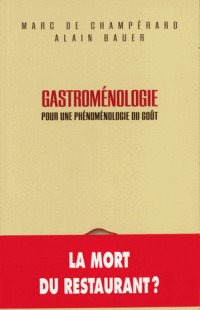 Gastroménologie : Pour une phénoménologie du goût