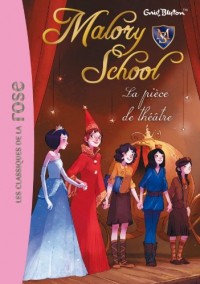 Malory School 05 - La pièce de théâtre