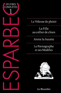Oeuvres complètes d'Esparbec - tome 1