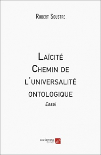 Laïcité : Chemin de l'universalité ontologique