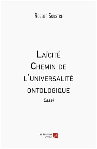 Laïcité : Chemin de l'universalité ontologique