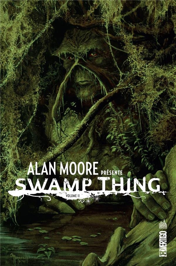 Alan Moore Présente Swamp Thing Tome 2