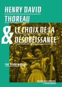 Henry David Thoreau & le choix de la désobéissance