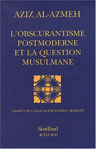 L'Obscurantisme postmoderne et la question musulmane