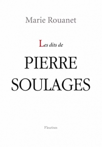 Les dits de Pierre Soulages