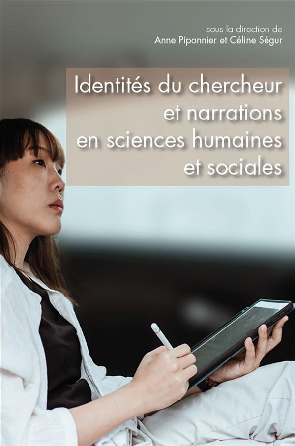 Questions de communication - serie actes 43 / 2021. identites du cher cheur et narrations en science