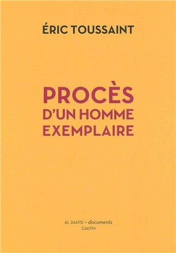 Procès d'un homme exemplaire