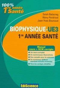 Biophysique-UE3, 1re année Santé - Manuel, cours + QCM corrigés