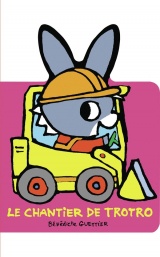 Trotro et le chantier (tp)
