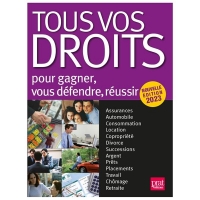 Tous vos droits 2023: Pour gagner, vous défendre, réussir