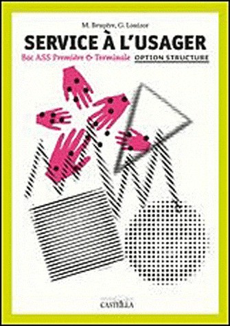 Service à l'usager 1e-Tle : Livre de l'élève
