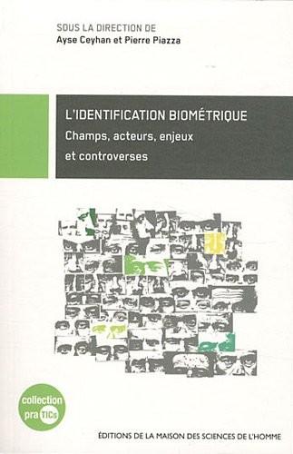L'identification biométrique : Champs, acteurs, enjeux et controverses