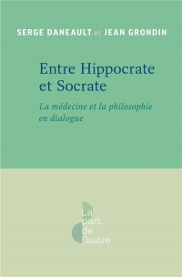 Entre Hippocrate et Socrate: la médecine et la philosophie en dialogue