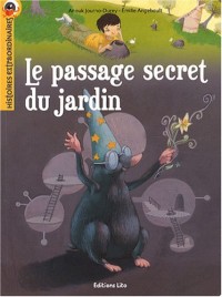 Histoires extraordinaires - Le passage secret du jardin- Dès 7 ans