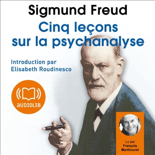 Cinq leçons sur la psychanalyse