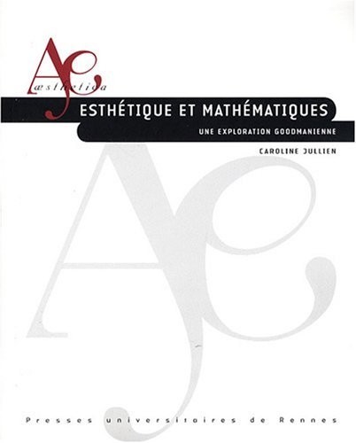 Esthétique et mathématiques : Une exploration goodmanienne