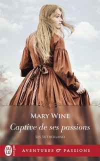 Les Sutherland, Tome 1 : Captive de ses passions