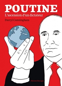Poutine: L'ascension d'un dictateur