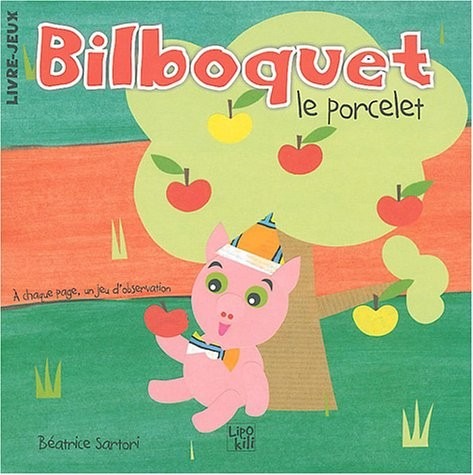 Bilboquet le Porcelet