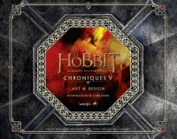 Le hobbit, la bataille des cinq armées : Chroniques V