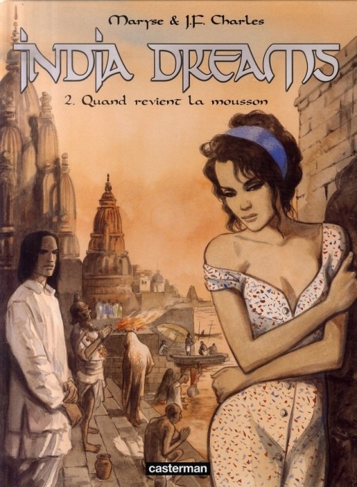 India Dreams, Tome 2 : Quand revient la mousson