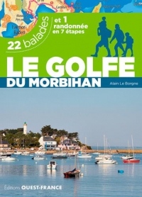 Le Golfe du Morbihan : 22 balades
