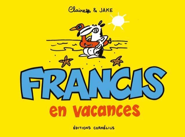 FRANCIS EN VACANCES