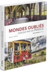 MONDES OUBLIÉS: Quelque part en France