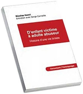 D'enfant victime à adulte abuseur : Histoire d'une vie brisée