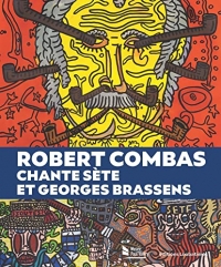 Robert Combas chante Sète et Georges Brassens